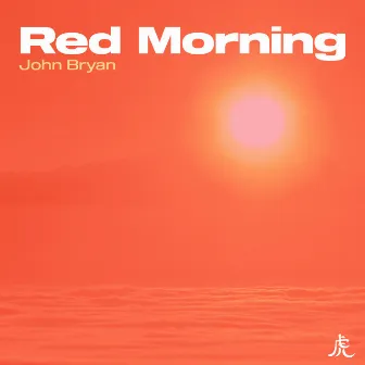 Red Morning by John Bryan