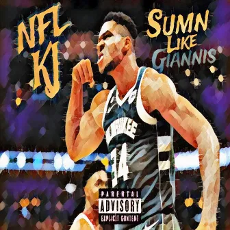 Sumn like Giannis by NFL KJ