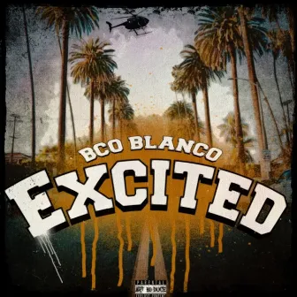 Excited by BCO Blanco