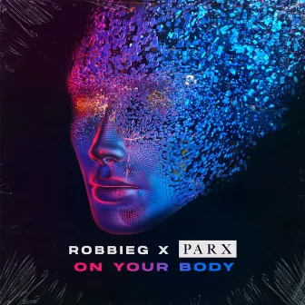 On Your Body by RobbieG