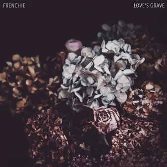 Love's Grave by Frenchie