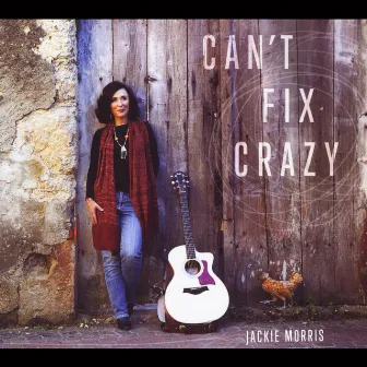 Can't Fix Crazy by Jackie Morris