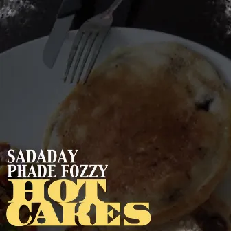 Hot Cakes by Sadaday