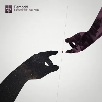 Something In Your Mind by Remodd