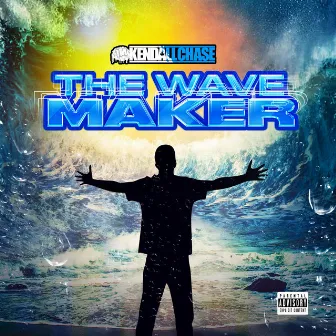 The Wave Maker by Kendall Chase