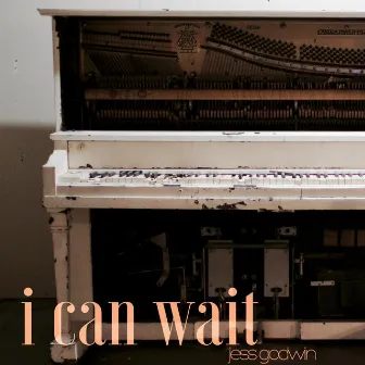 I Can Wait by Jess Godwin