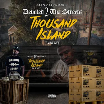 Thousand Island by Devoted 2 tha Streets