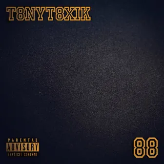 88 by Tony Toxik