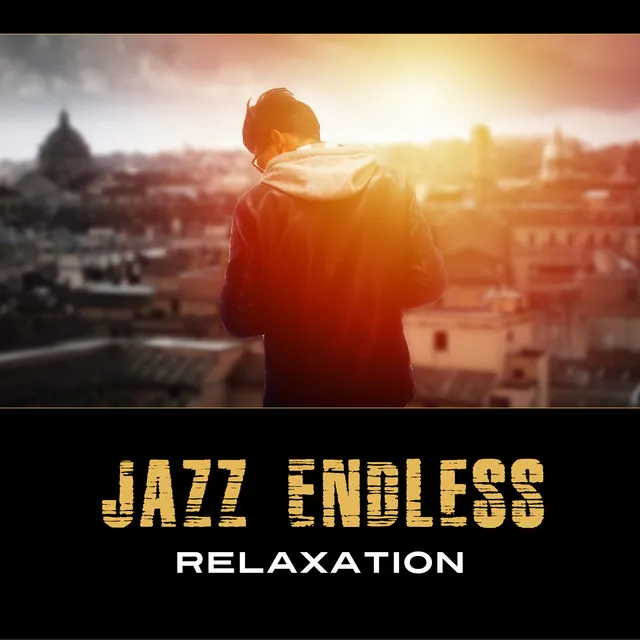 Jazz Endless Relaxation