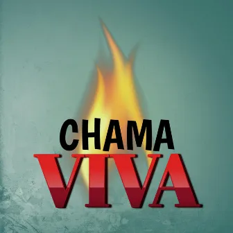 Chama Viva by DJ JC