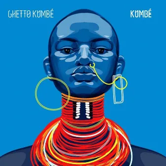 Kumbé EP by Ghetto Kumbé