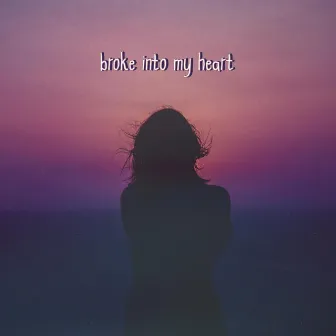 broke into my heart by Blanked