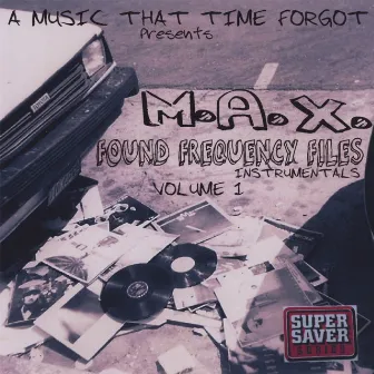 Found Frequency Files - Instrumentals Volume 1 by M.A.X.