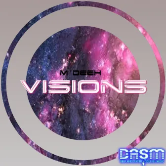 Visions EP by M Deeh