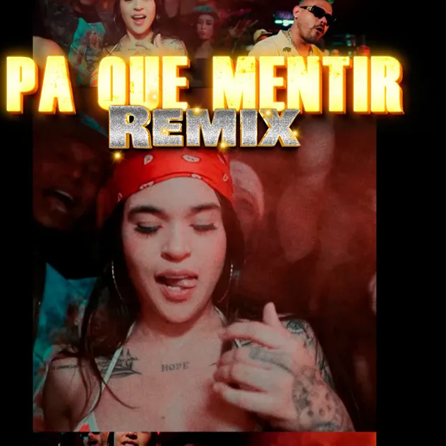 Pa Que Mentir - Remix