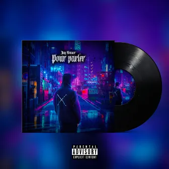 Pour Parler by JAY SINNER