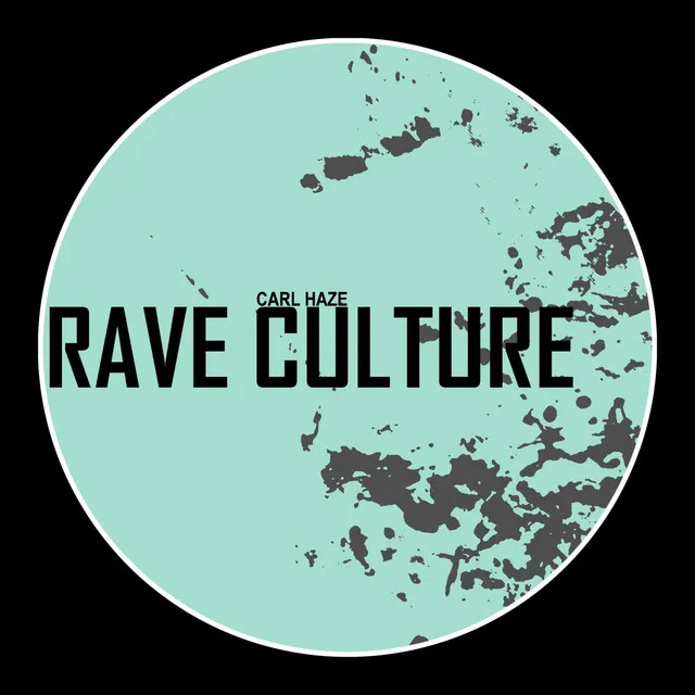 Rave Culture - Original Mix