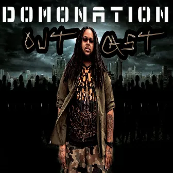 Outcast by Domonation