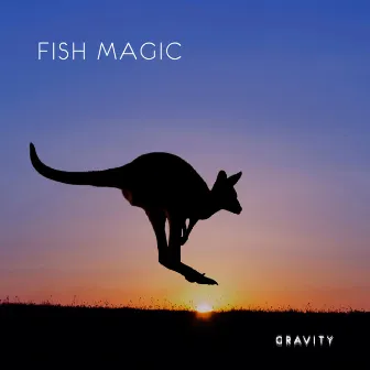 Gravity by Fish Magic