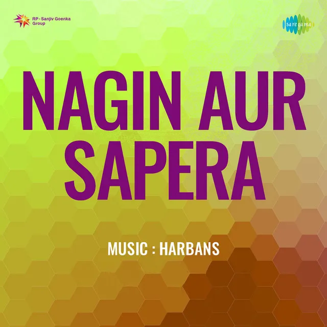 Nagin Aur Sapera (Original Motion Picture Soundtrack)