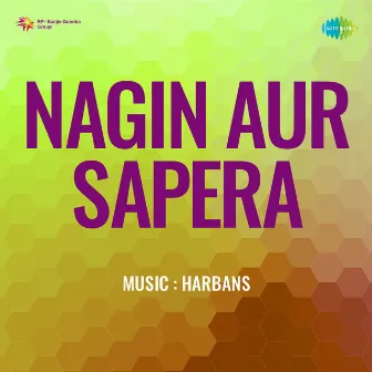 Nagin Aur Sapera (Original Motion Picture Soundtrack) by 