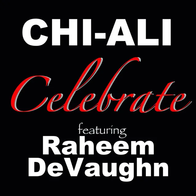 Celebrate (feat. Raheem DeVaughn)