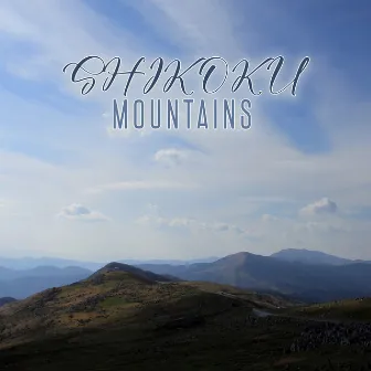 Shikoku Mountains: Beautiful Japanese Ambience by Mystic Background Music Masters