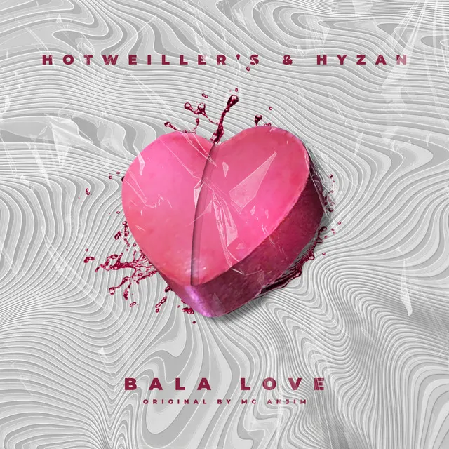 Bala Love - Rework