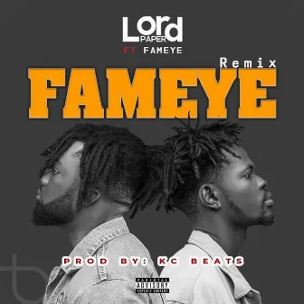 Fameye (Remix) by Lord Paper