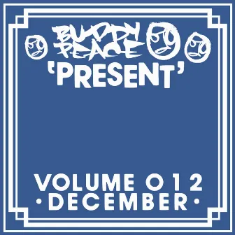 Present Volume 12 (December) by Buddy Peace