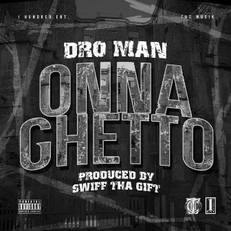 Onna Ghetto - Single by Dro Man