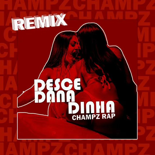 Desce Danadinha - Remix