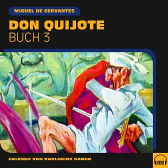 Don Quijote (Buch 3) by Miguel de Cervantes