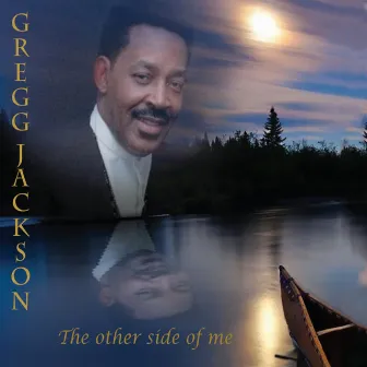 The Other Side of Me by Gregg Jackson