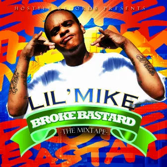 Broke Bastard: The Mixtape by Lil' Mike