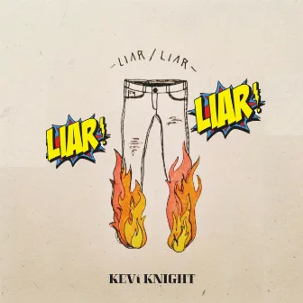 Liar Liar by Kevi Knight