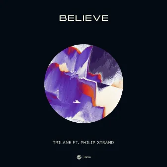 Believe by Trilane