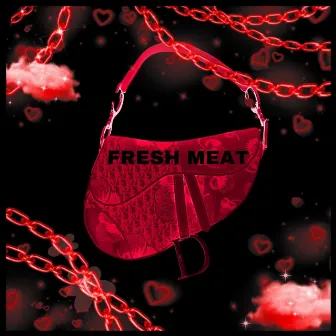 Fresh Meat by Larz