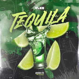 Tequila by VLXN