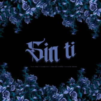 Sin ti by Elias MNG