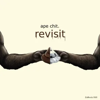 ape chit. revisit by ZuKeepa