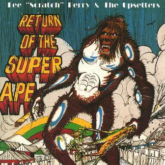 Return Of The Super Ape - Deluxe 2008 Edition by Lee Perry & The Upsetters