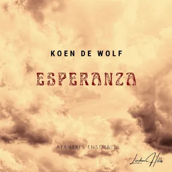 Esperanza by Koen De Wolf