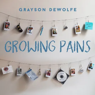 Growing Pains by Grayson DeWolfe