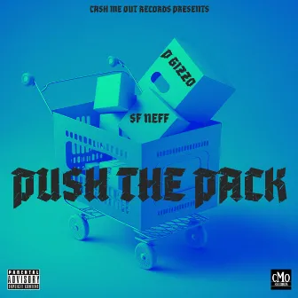 PUSH THE PACK by P Gizzo