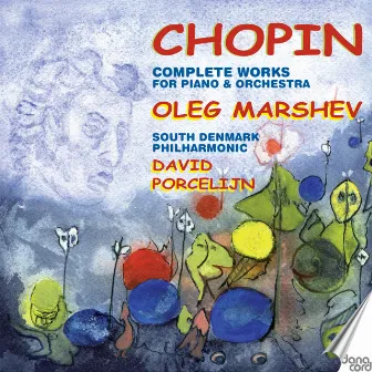 Chopin: Complete Works for Piano & Orchestra / Oleg Marshev by Oleg Marshev