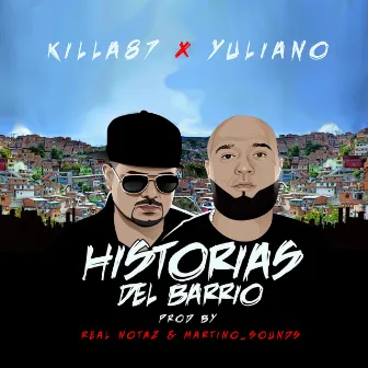 Historias del Barrio by Yuliano