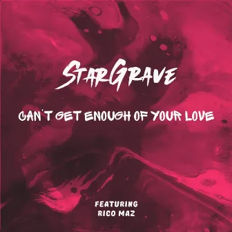 Can't Get Enough Of Your Love by StarGrave