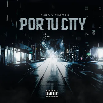 Por Tu City by Champy