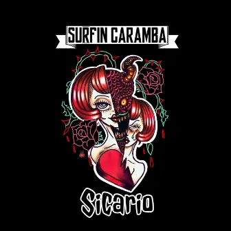 Sicario by Surfin Caramba